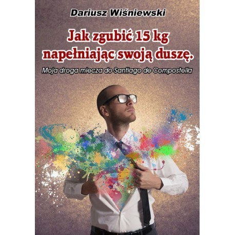 Zdj cia: Galicja, -Santiago de Compostella, Jak zgubi 15 kg, napeniajc swoj dusz, HISZPANIA
