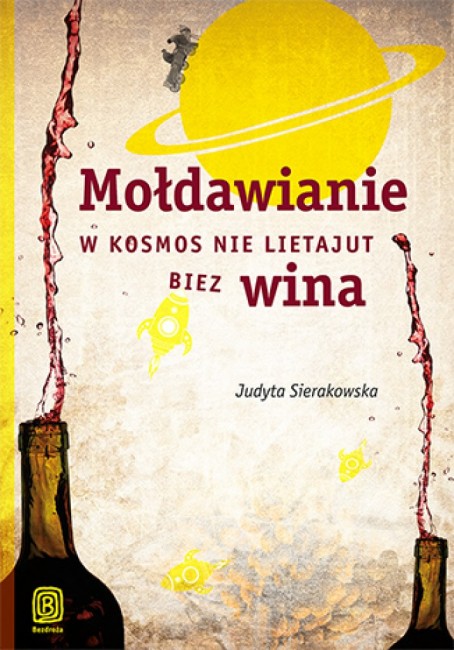 Zdj cia: --, ---, "Modawianie w kosmos nie lietajut biez wina" Judyta Sierakowska Wyd. Bezdroa, POLSKA