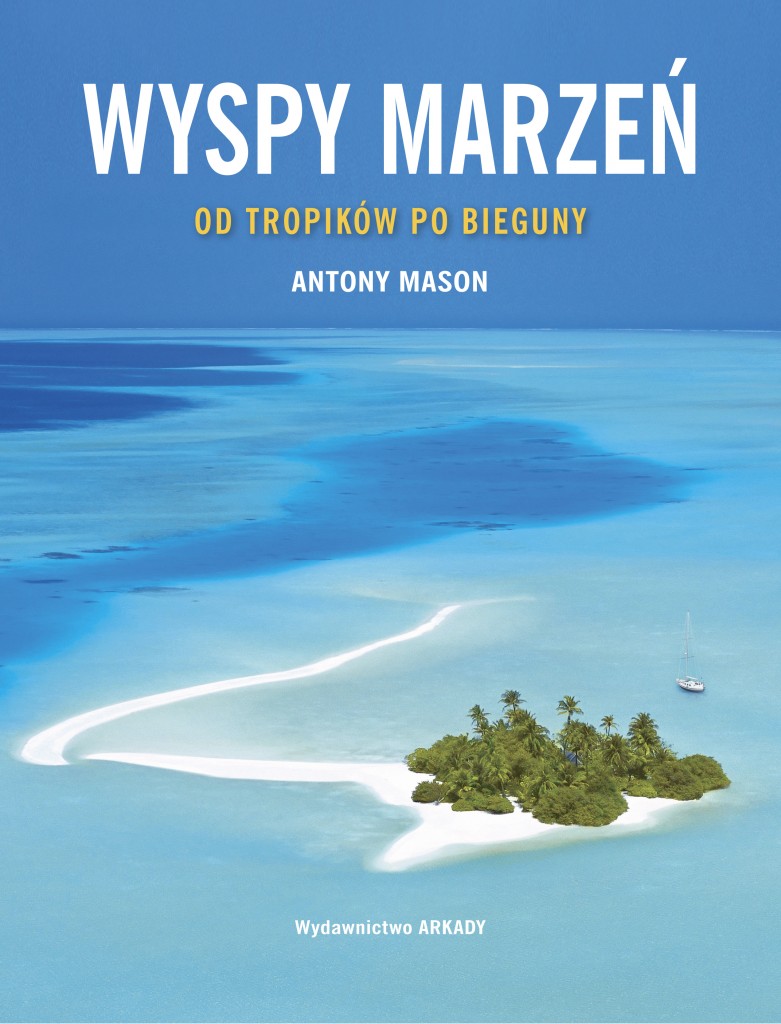 Zdjęcia: ---, ---, "Wyspy marzeń" wyd.Arkady, POLSKA Zdjęcia: ---, ---, "Wyspy marzeń" wyd.Arkady, POLSKA