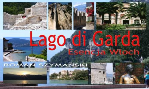 Zdjecie WOCHY / Lago di Garda / Jezioro Garda / Lago di Garda - Esencja Woch
